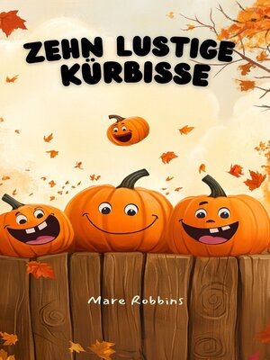 cover image of Zehn Lustige Kürbisse